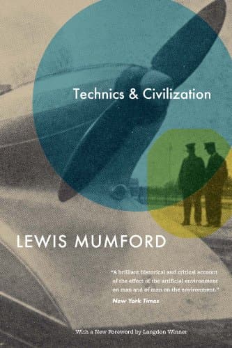 Technics and Civilization