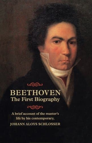 Beethoven: The First Biography (Amadeus)