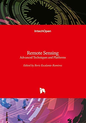Remote Sensing: Advanced Techniques and Platforms (HB)