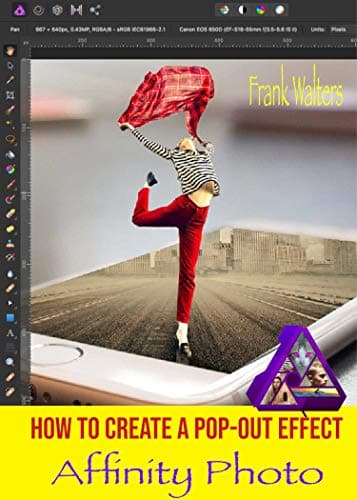 An Affinity Photo Tutorial: How to Create a Pop Out & 3D Effect Kindle Edition