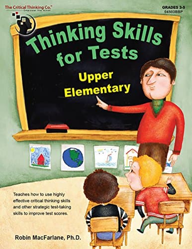 Thinking Skills for Tests: Upper Elementary Workbook - Developing Test-Taking Skills for Standardized Testing (Grades 3-5)