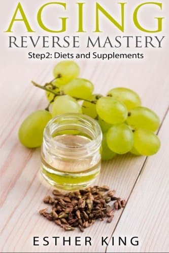 Aging Reverse Mastery Step2: Step 2: Diets and Supplements: Volume 2 Paperback – 24 Sep 2015