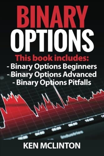 Binary Options (Binary Options, Binary Options Trading Strategies, Binary Options Trading) (Volume 4)