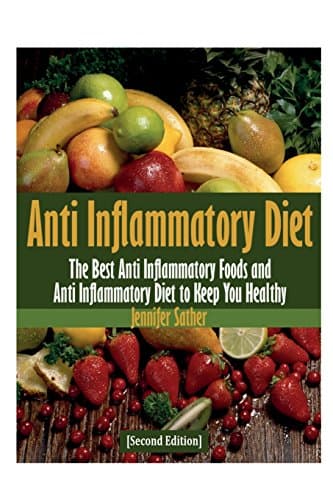 Anti Inflammatory Diet [Second Edition]
