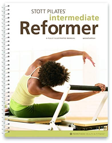 Merrithew Intermediate Reformer Manual – 2nd Edition (English) | Comprehensive Pilates Reformer Guide for Instructors & Students | Professional STOTT PILATES Training Reference Book