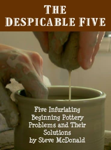 The Despicable Five - Five Infuriating Beginning Pottery Problems and Their Solutions