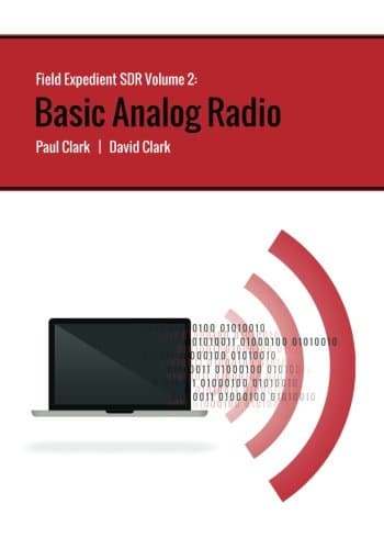 CREATESPACE Field Expedient SDR: Basic Analog Radio (black and white version): Volume 2