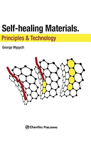 Self-Healing Materials: Principles and Technology 1st Edition