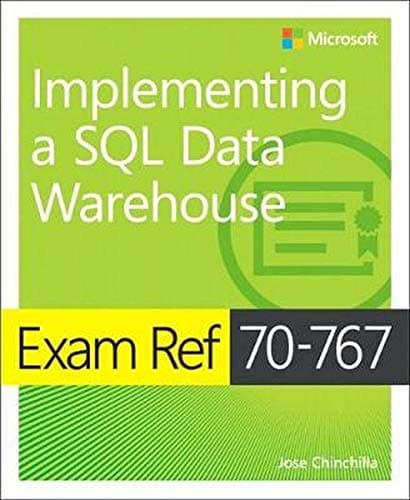 Exam Ref 70-767 Implementing a SQL Data Warehouse