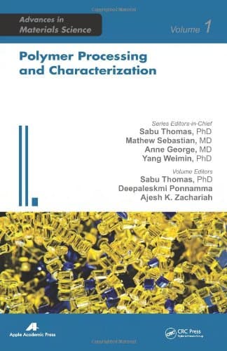 Polymer Processing and Characterization (Advances in Materials Science)