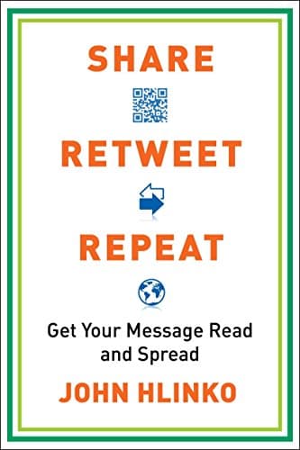 Share, Retweet, Repeat: Get Your Message Read and Spread