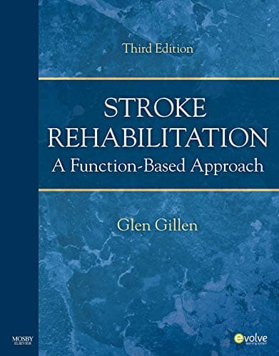 Stroke Rehabilitation: A Function-Based Approach 3rd Edition