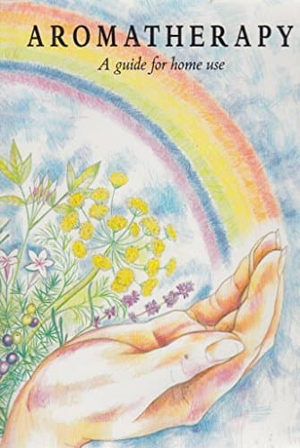 Aromatherapy: A Guide for Home Use