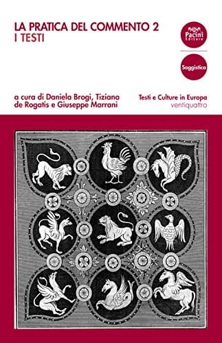La pratica del commento. Vol. 2: I testi