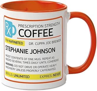 Current Prescription Personalized Ceramic Coffee Mug - Large 11 Ounce Size, Funny Novelty Mugs, Add a Name, Microwave and Dishwasher Safe Cup, Customizable Gifts for Friends