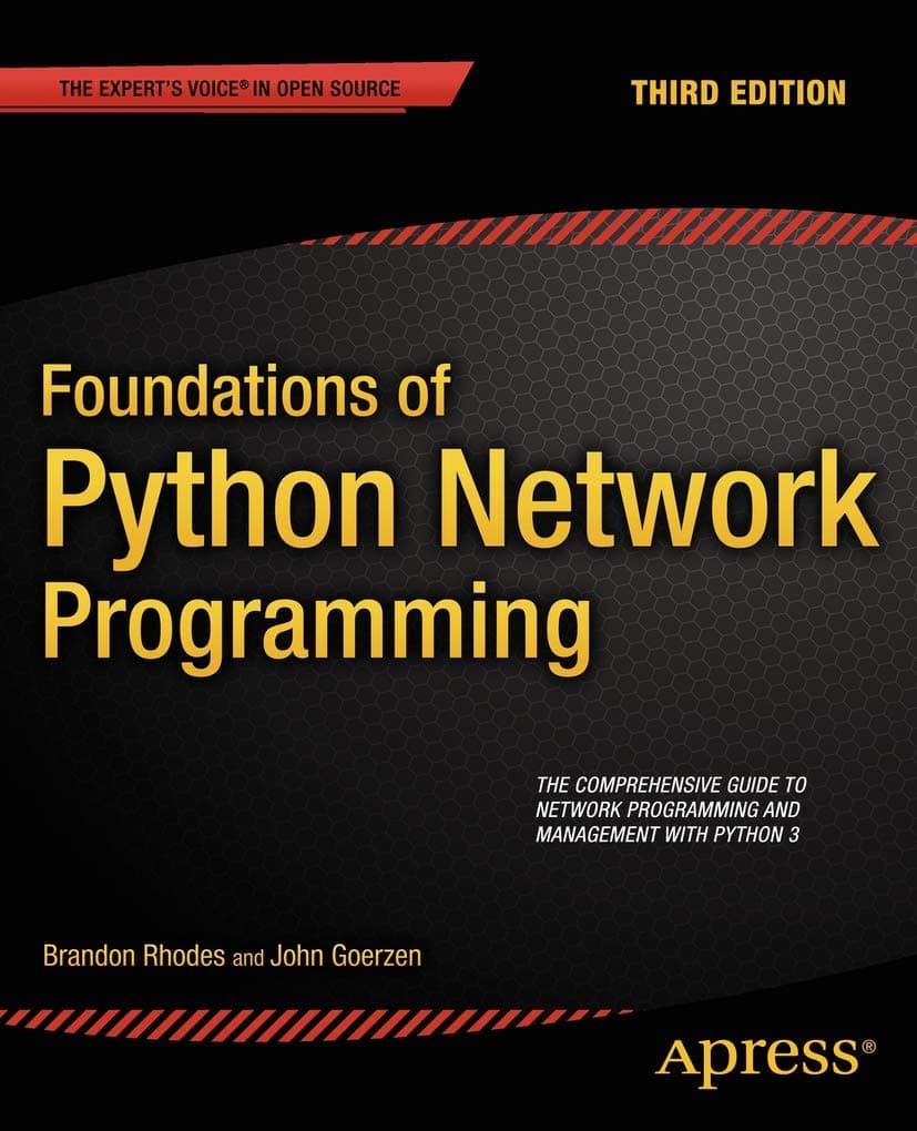 Foundations of Python Network Programming 3rd ed. Edition