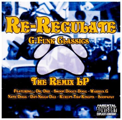 Re-Regulate: G-Funk Classics - The Remix
