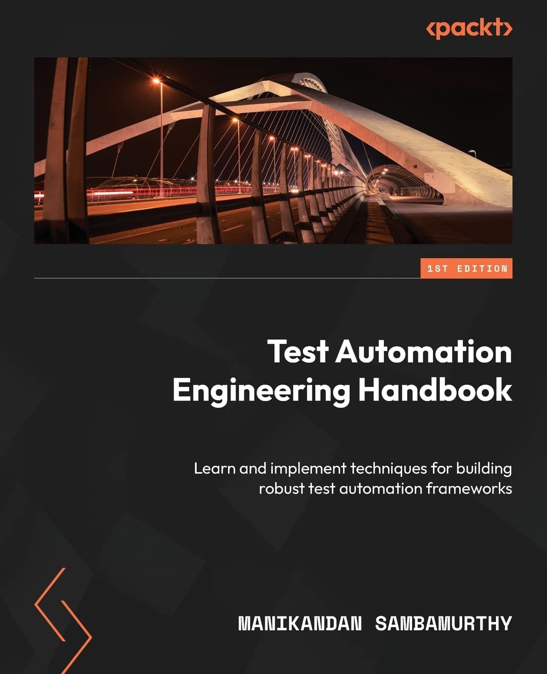 Test Automation Engineering Handbook: Learn and implement techniques for building robust test automation frameworks Paperback – January 13, 2023