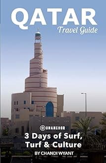 Qatar Travel Guide: Surf, Turf & Culture Paperback – February 10, 2023