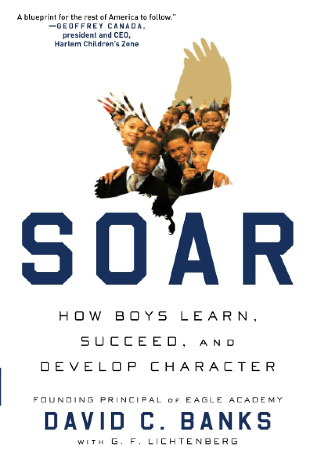 Soar: How Boys Learn, Succeed, and Develop Character