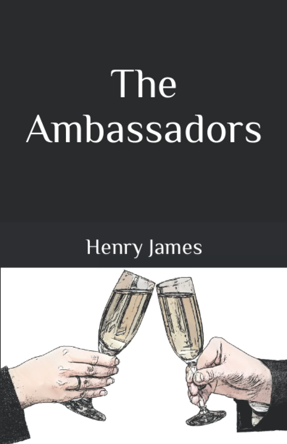 The Ambassadors: A classic dark comedy (Annotated)