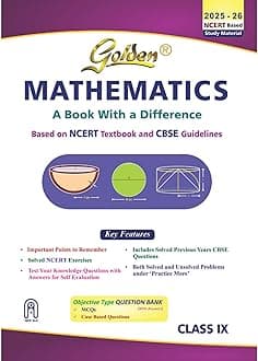 Golden Mathematics Study Material Based on NCERT for Class-9 | For CBSE 2026 Board Exams | Solved NCERT Exercises | Objective Type Question Bank | Previous Board Paper Solved | Assertion & Case Based