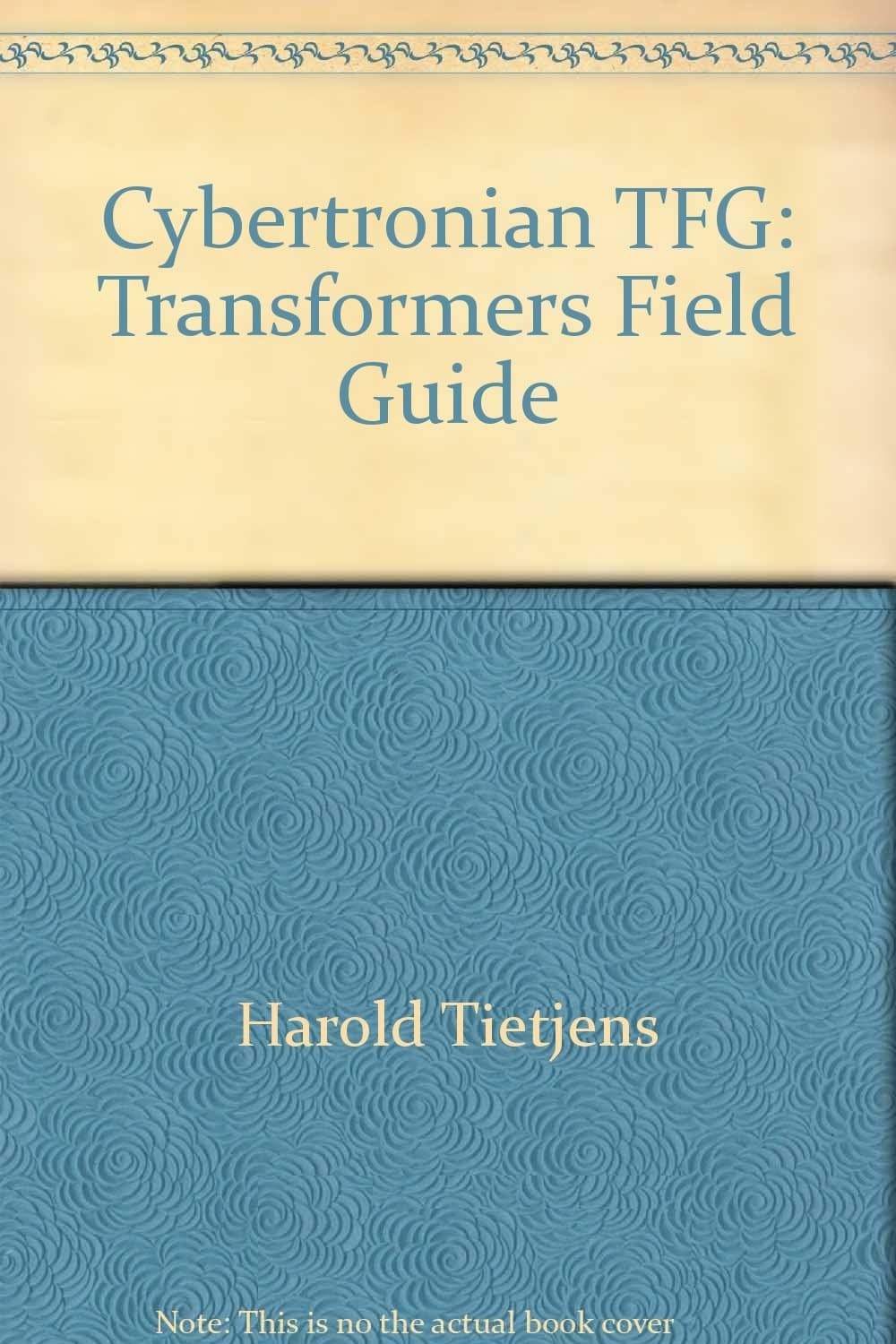 Cybertronian TFG: Transformers Field Guide
