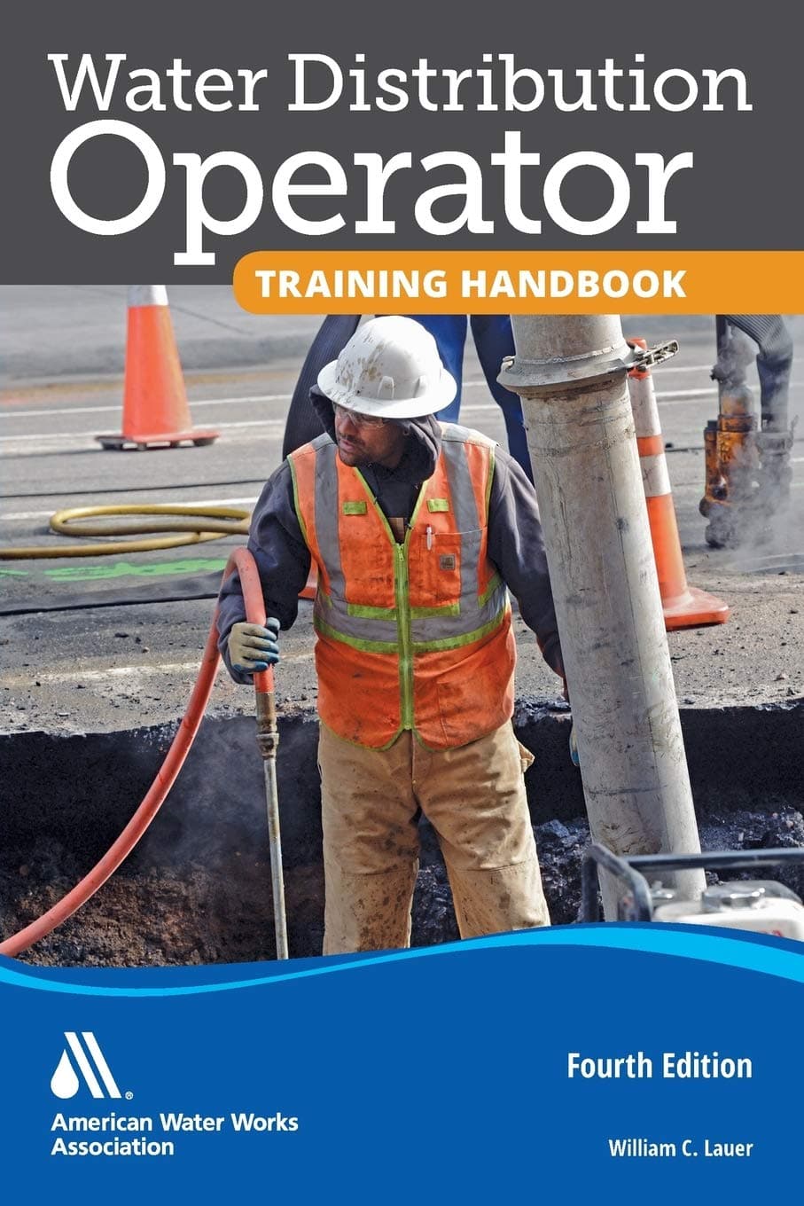 Water Distribution Operator Training Handbook, Fourth Edition