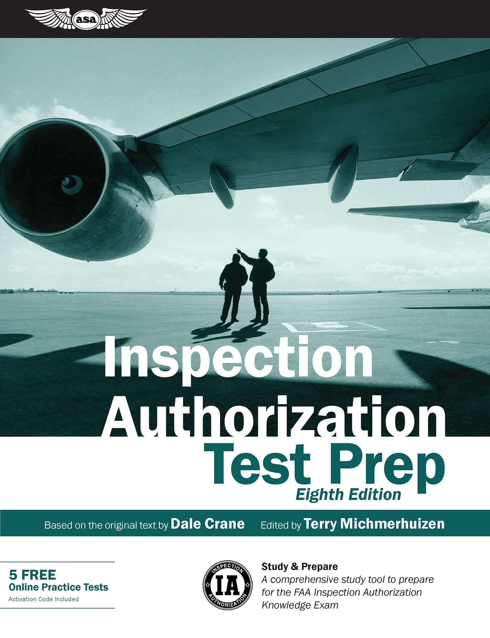 Inspection Authorization Test Prep: Study & Prepare: A comprehensive study tool to prepare for the FAA Inspection Authorization Knowledge Exam (Test Prep Series) Paperback – November 20, 2018