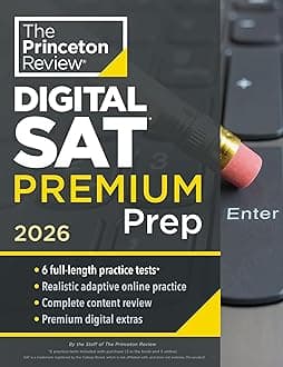 Princeton Review Digital SAT Premium Prep, 2026: 6 Full-Length Practice Tests (3 in Book + 3 Adaptive Tests Online) + Online Flashcards + Review & Tools (2026) (College Test Preparation)