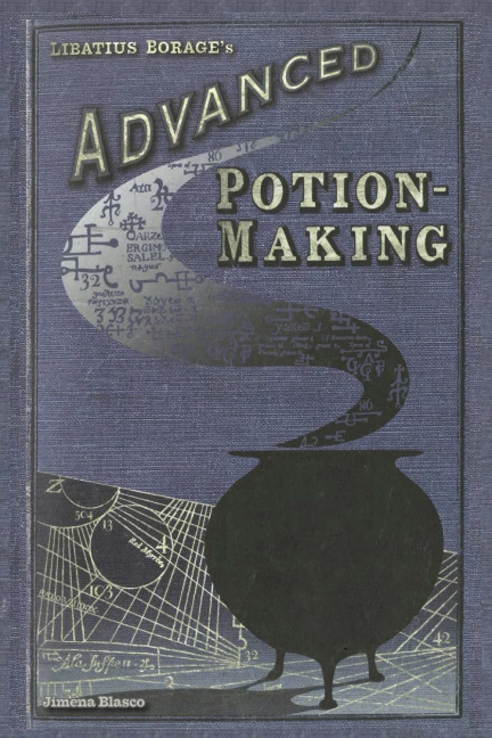 Advanced Potion Making | Potion Book: Potion Making for Witches, wizards and muggles all over the world Paperback – November 4, 2022