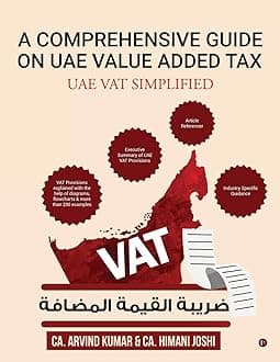 A Comprehensive Guide on Uae Value Added Tax: Uae Vat Simplified