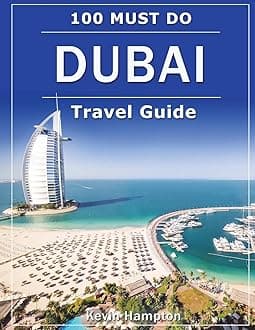 Dubai travel guide: 100 must-do!