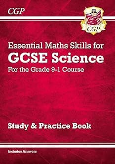 GCSE Science: Essential Maths Skills - Study & Practice: for the 2026 and 2027 exams (CGP GCSE Science Maths Skills)