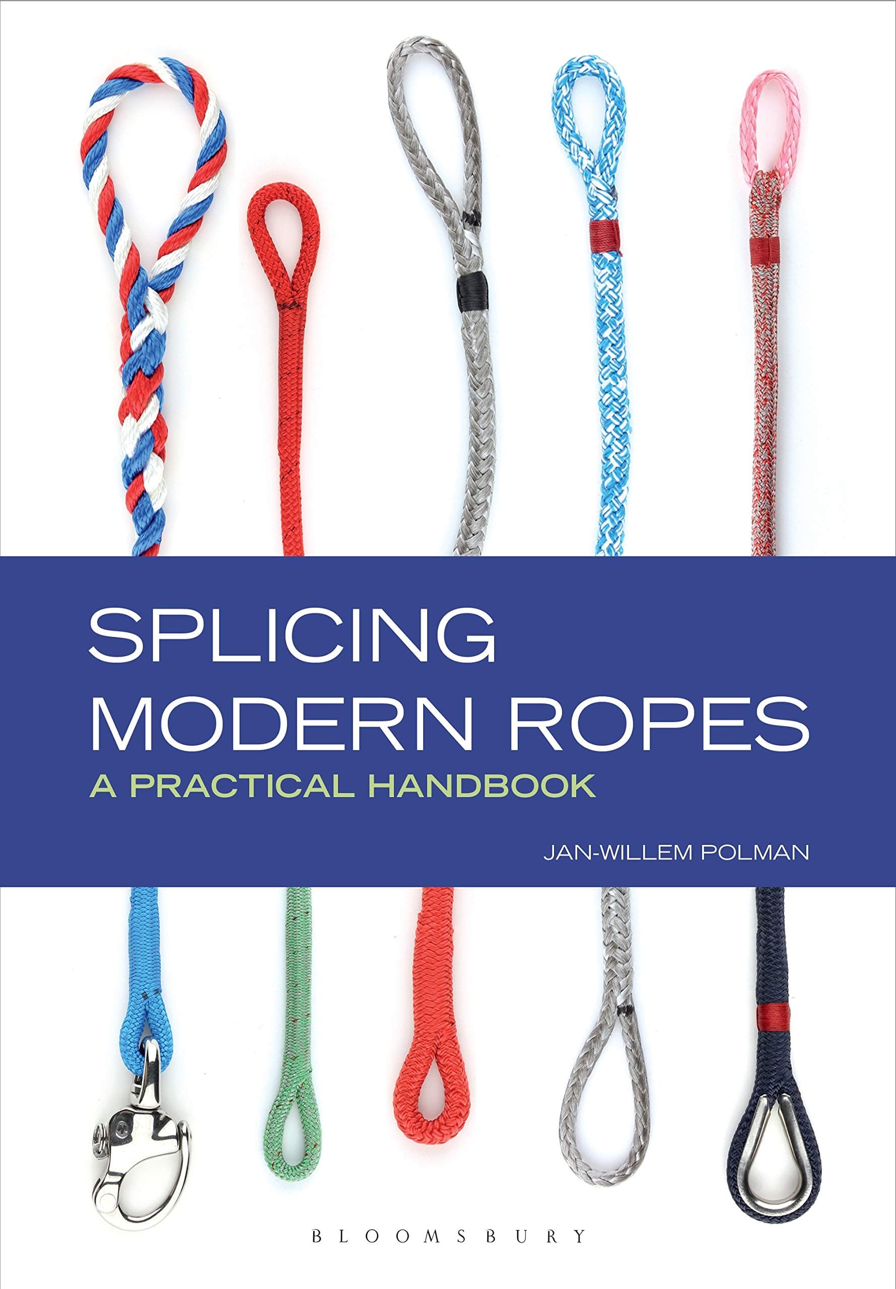 Splicing Modern Ropes: A Practical Handbook