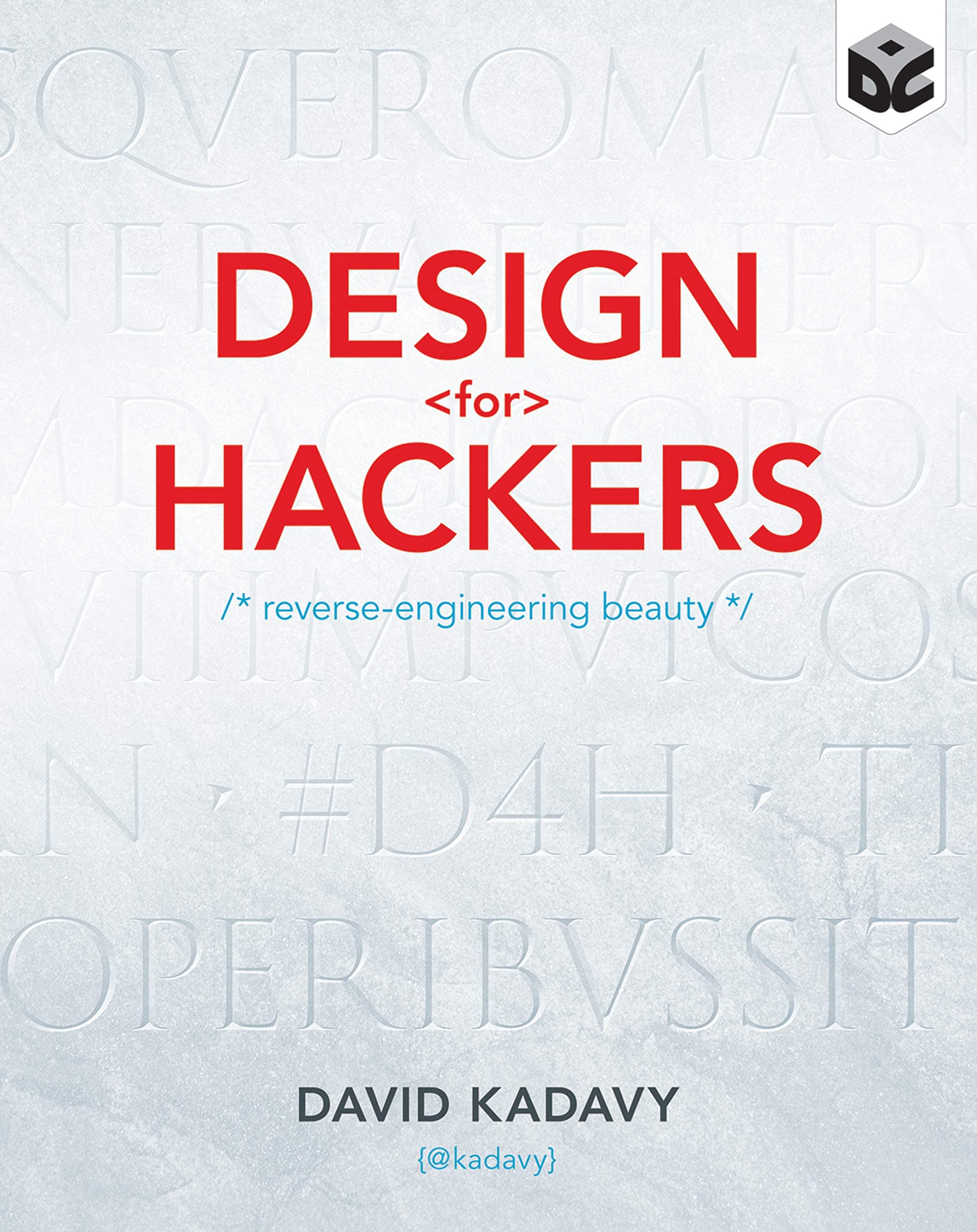 WILEY Design for Hackers: Reverse Engineering Beauty