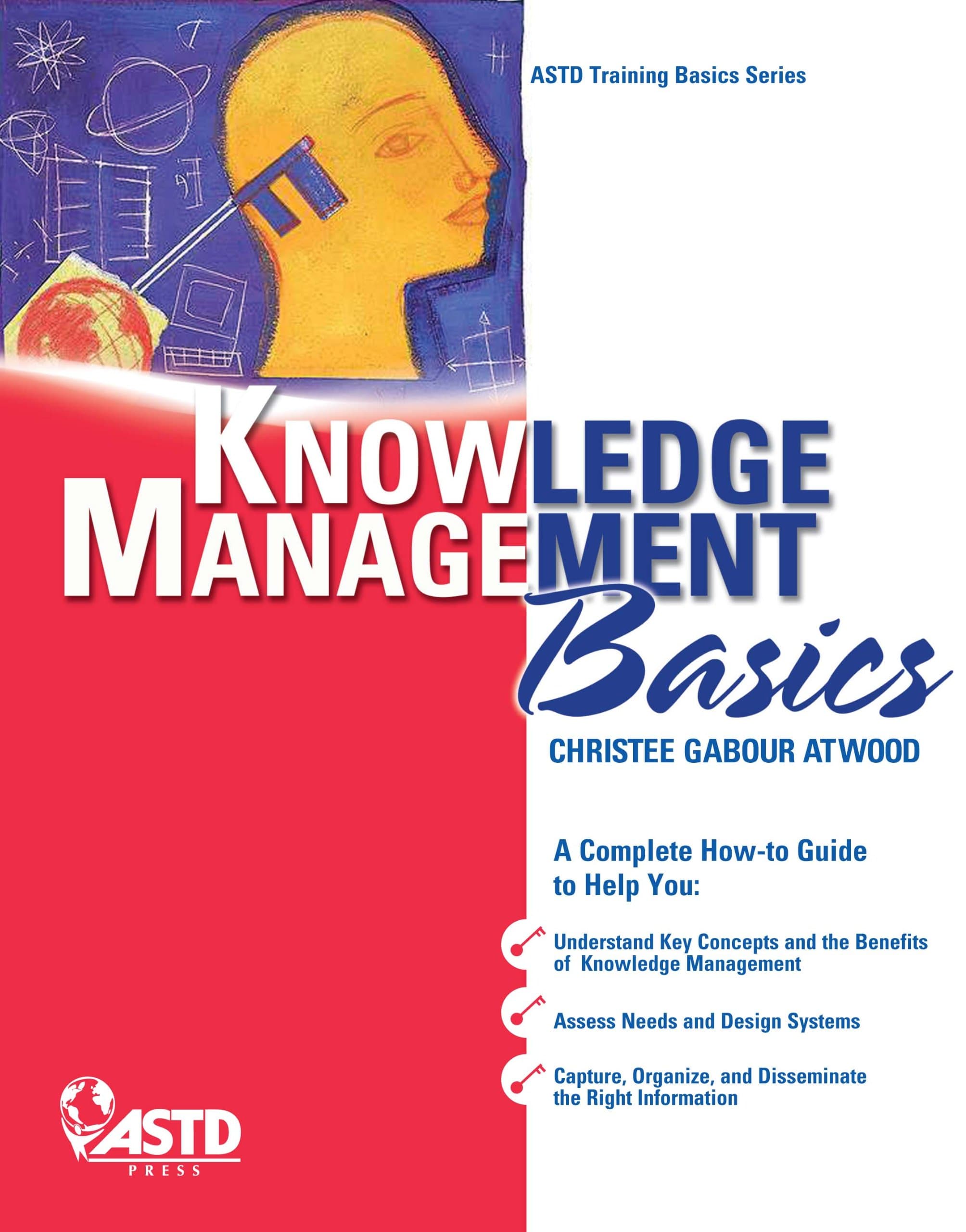 Knowledge Management Basics (ASTD Training Basics) Paperback – Illustrated, August 1, 2009