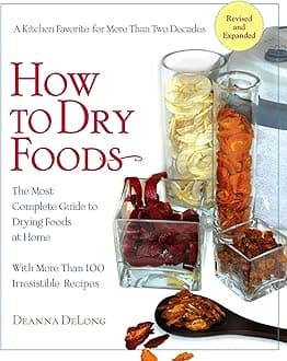 How to Dry Foods: The Most Complete Guide to Drying Foods at Home