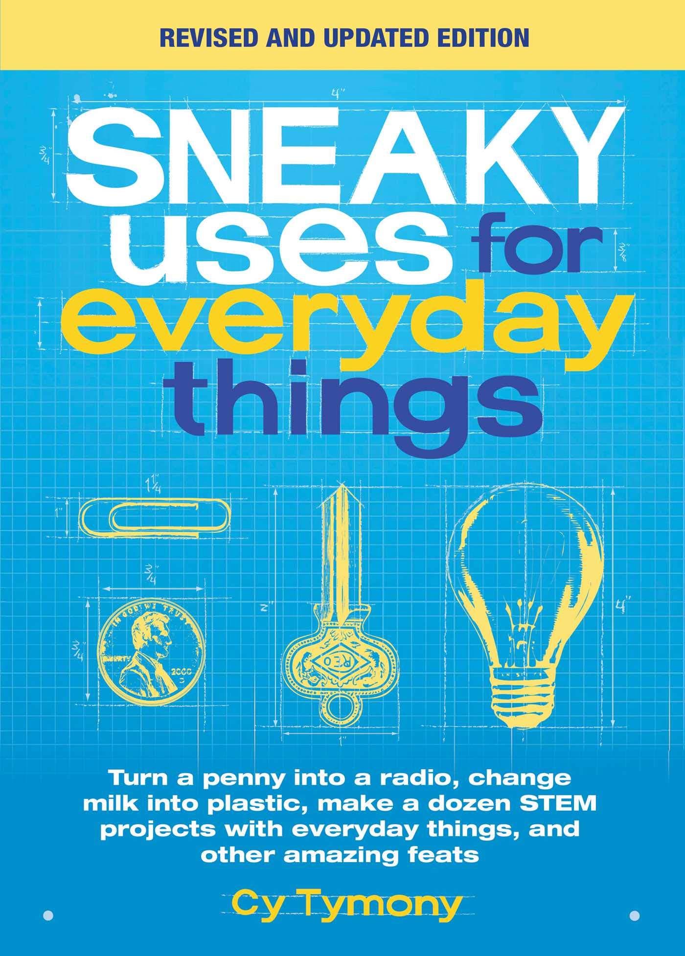 Sneaky Uses For Everyday Things, Revised Edition