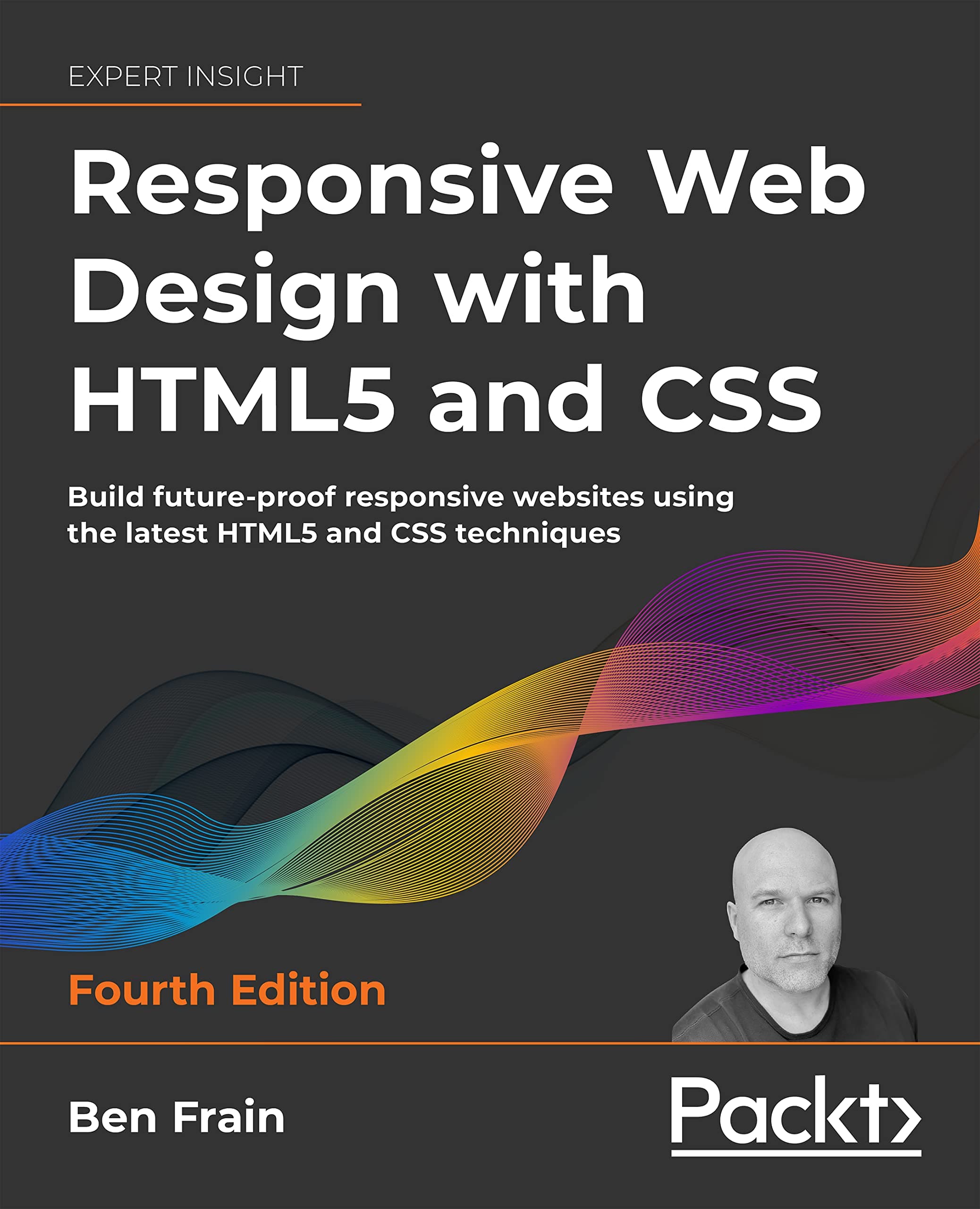 Responsive Web Design with HTML5 and CSS: Build future-proof responsive websites using the latest HTML5 and CSS techniques
