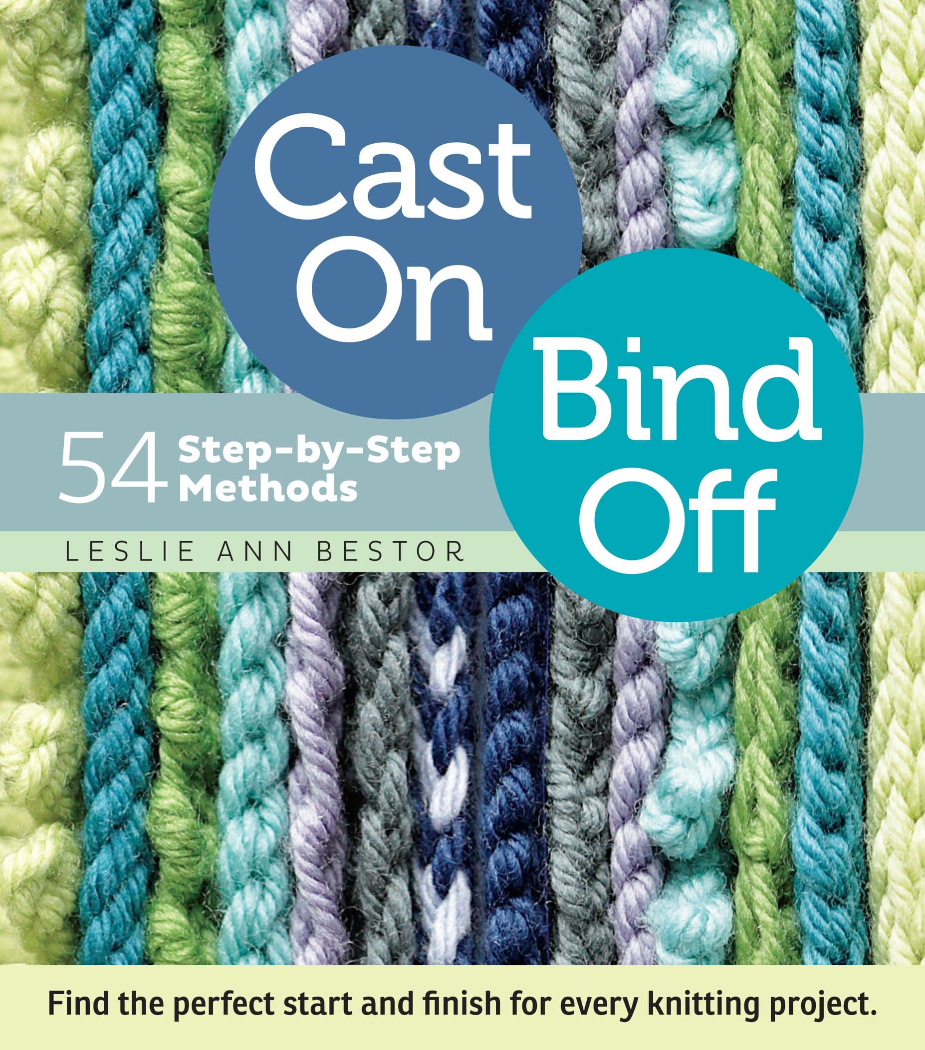 Storey Publishing Cast On, Bind Off: 54 Step-by-Step Methods