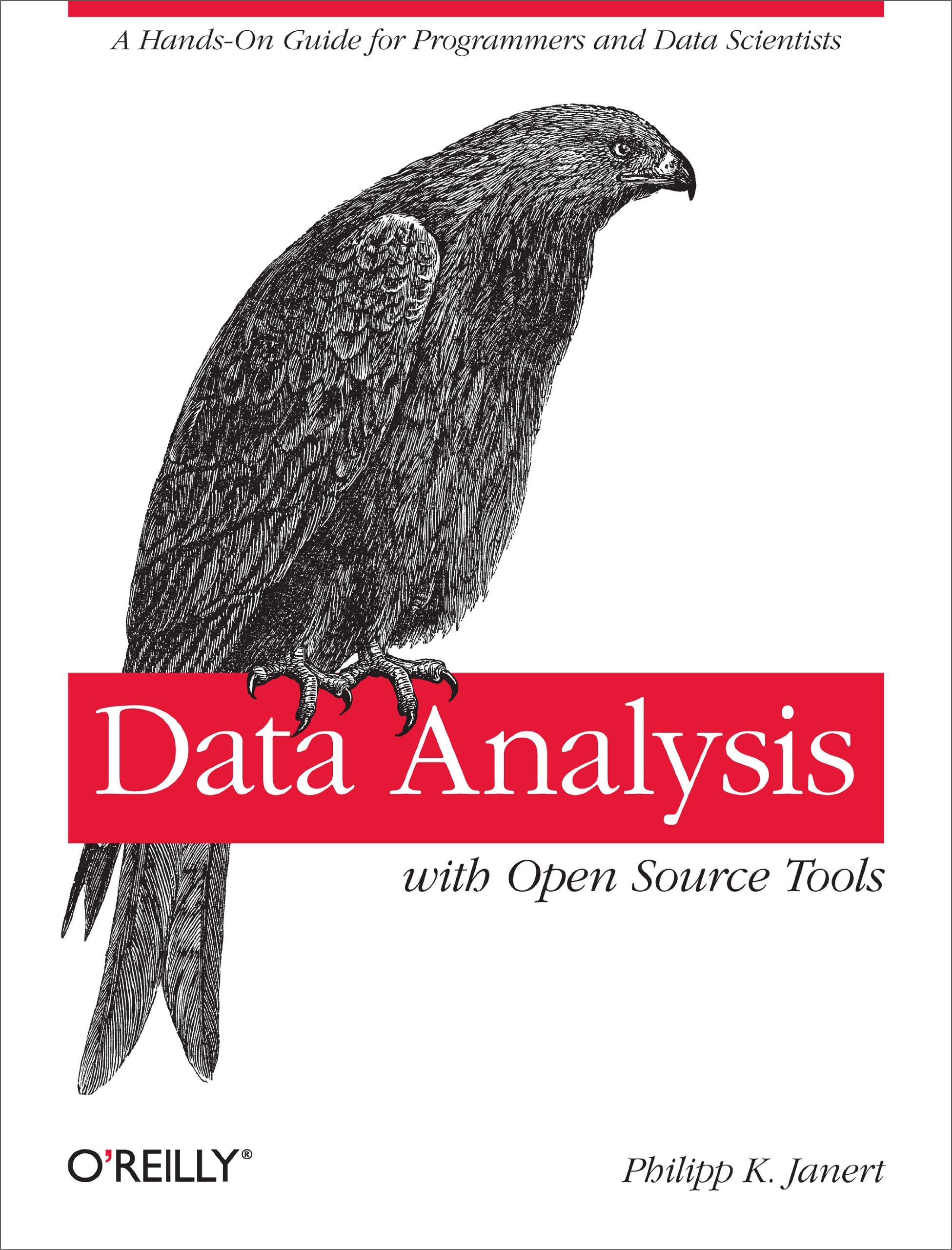 Data Analysis with Open Source Tools: A Hands-On Guide for Programmers and Data Scientists (OREILLY) Paperback – Illustrated, December 7, 2010