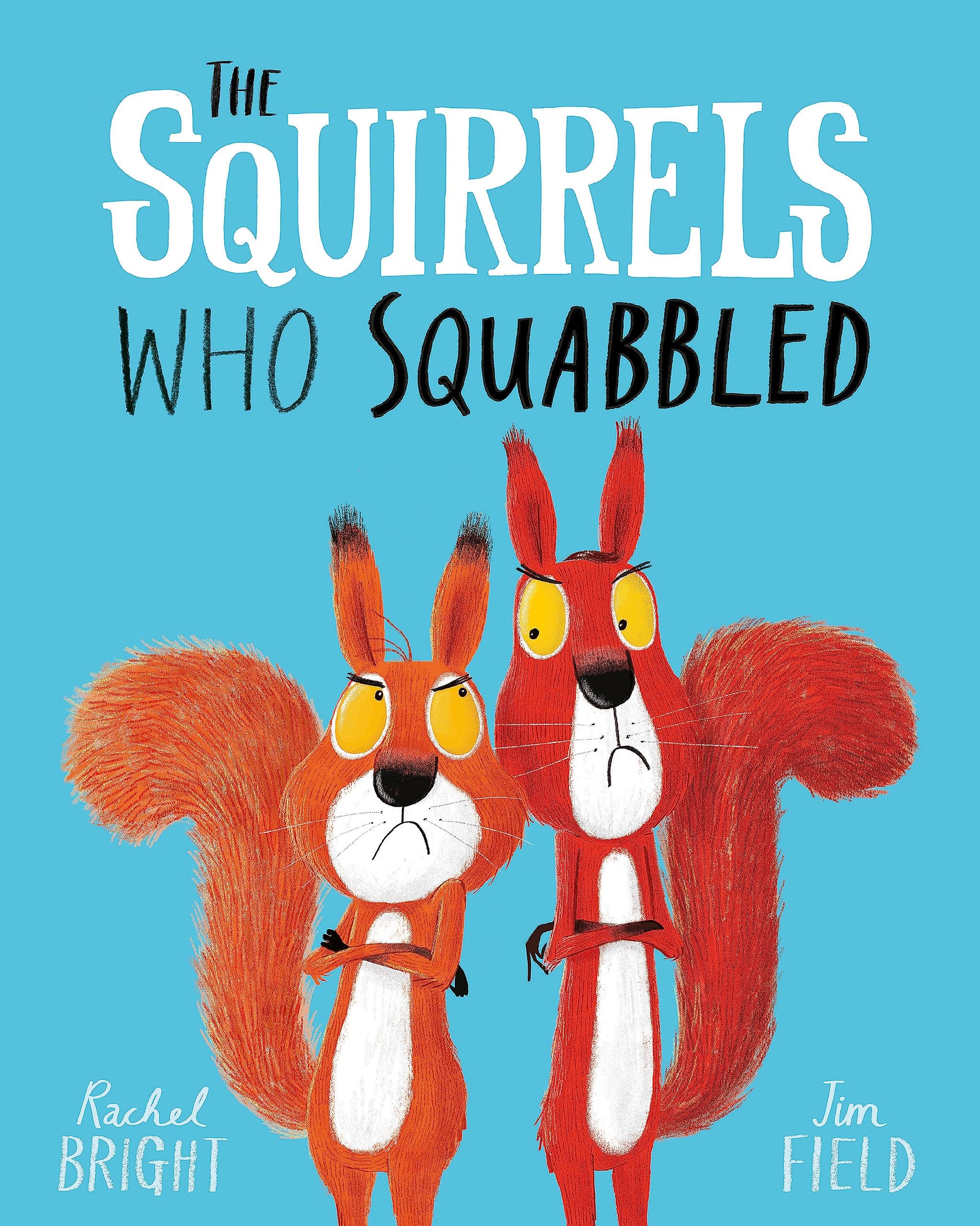 The Squirrel Who Squabbled
