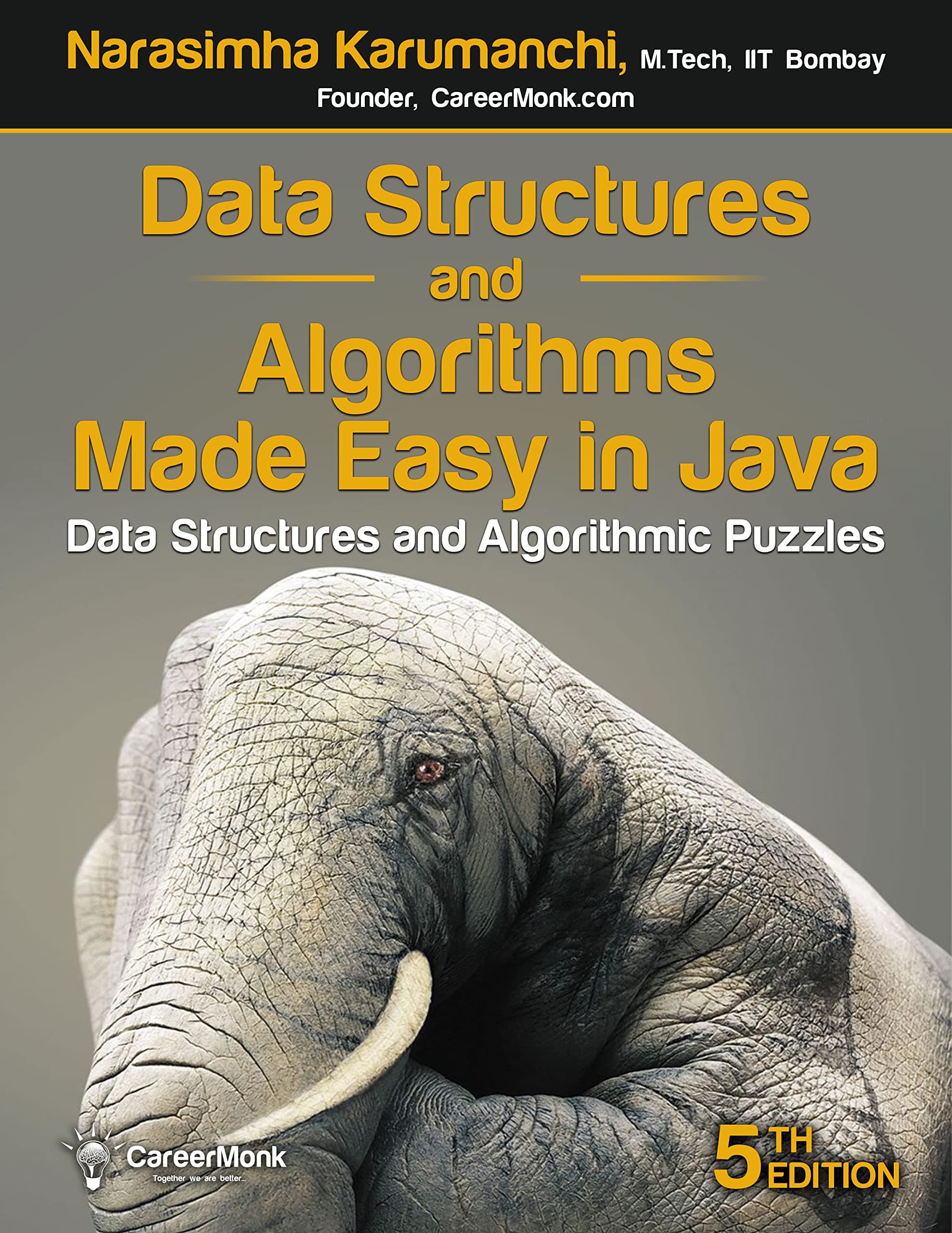 Careermonk Publications Data Structures and Algorithms Made Easy in JAVA: Data Structure and Algorithmic Puzzles