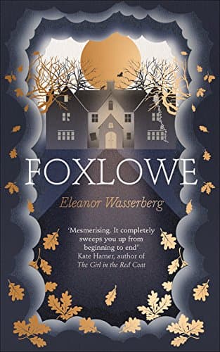 Foxlowe Hardcover – 2 Jun. 2016