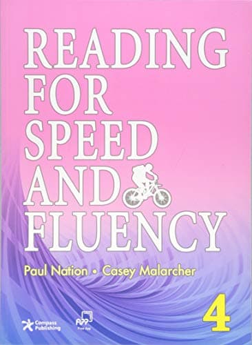 Reading for Speed and Fluency 4 (Intermediate Level; Target 250 Words per Minute; Answer Key & Speed Chart Included)