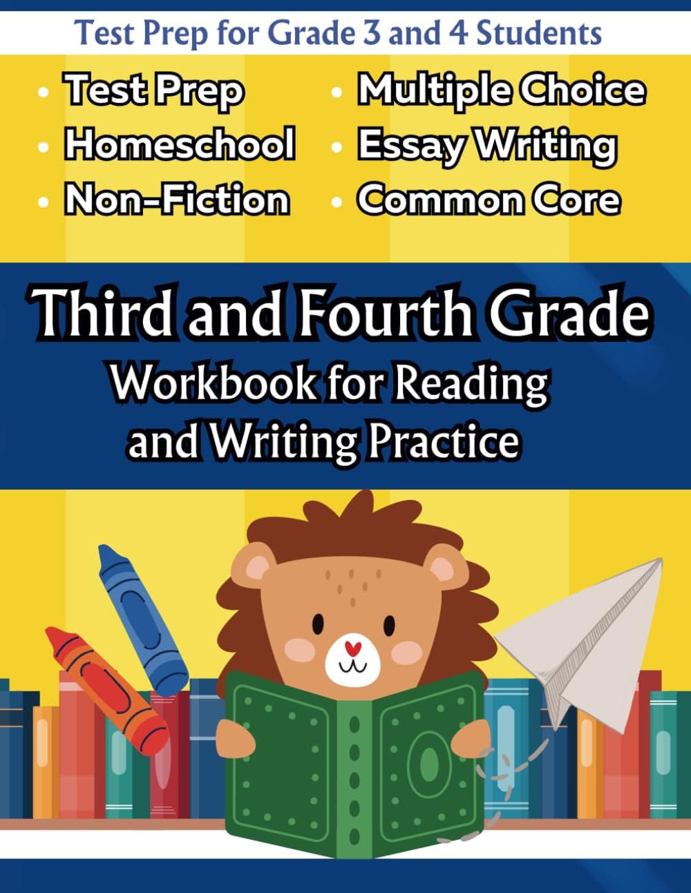 - Third and fourth Grade Workbook for Reading and Writing Practice: Test Prep for Grade 3 and 4 Students, homeschoolers, and Teachers (Workbooks for Reading and Writing Excellence)