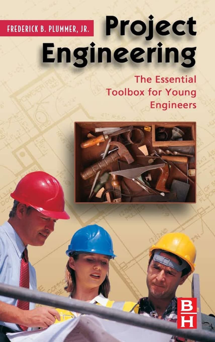 Project Engineering: The Essential Toolbox for Young Engineers 1st Edition