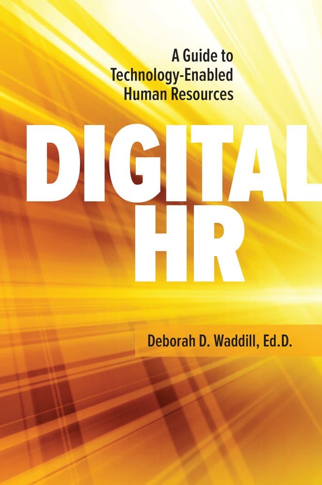 Digital HR: A Guide to Technology-Enabled Human Resources Paperback – June 18, 2018